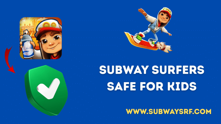 Subway Surfers Safe For Kids
