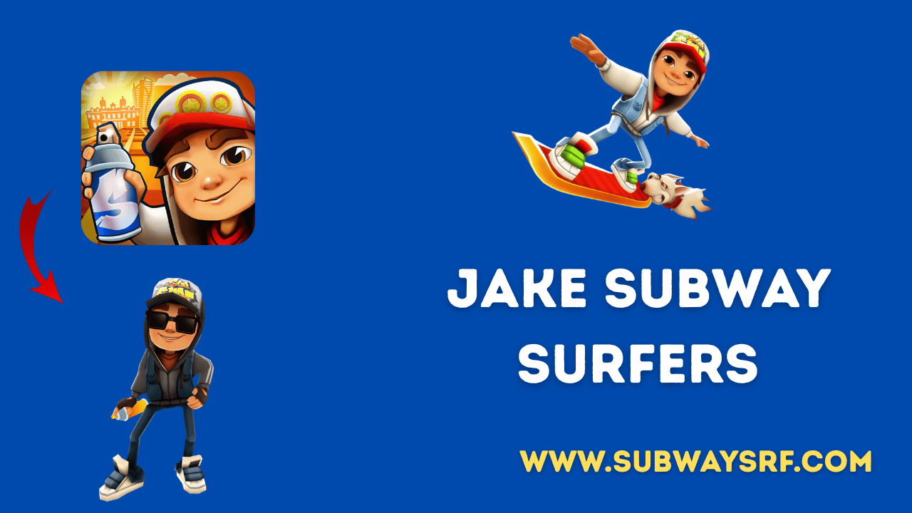 Jake Subway Surfers
