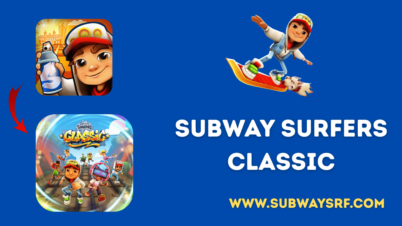 Subway Surfers Classic